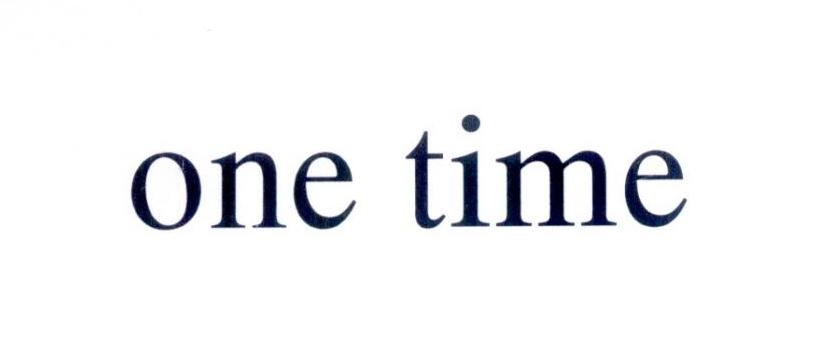 ONE TIME