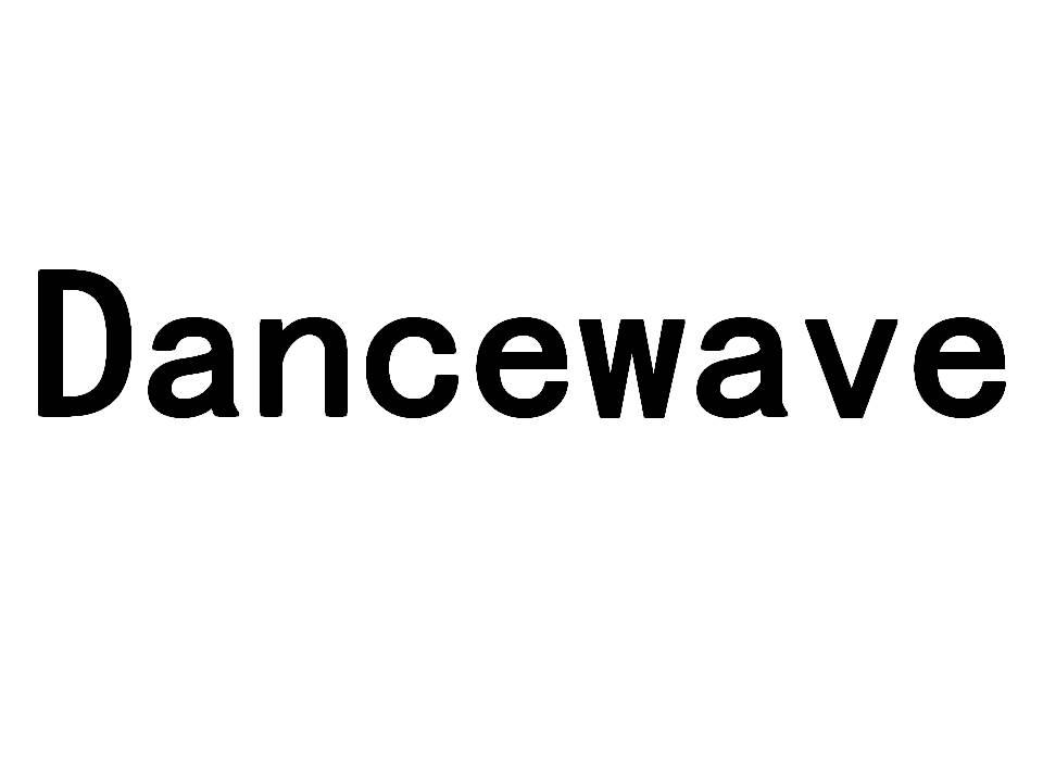 DANCEWAVE