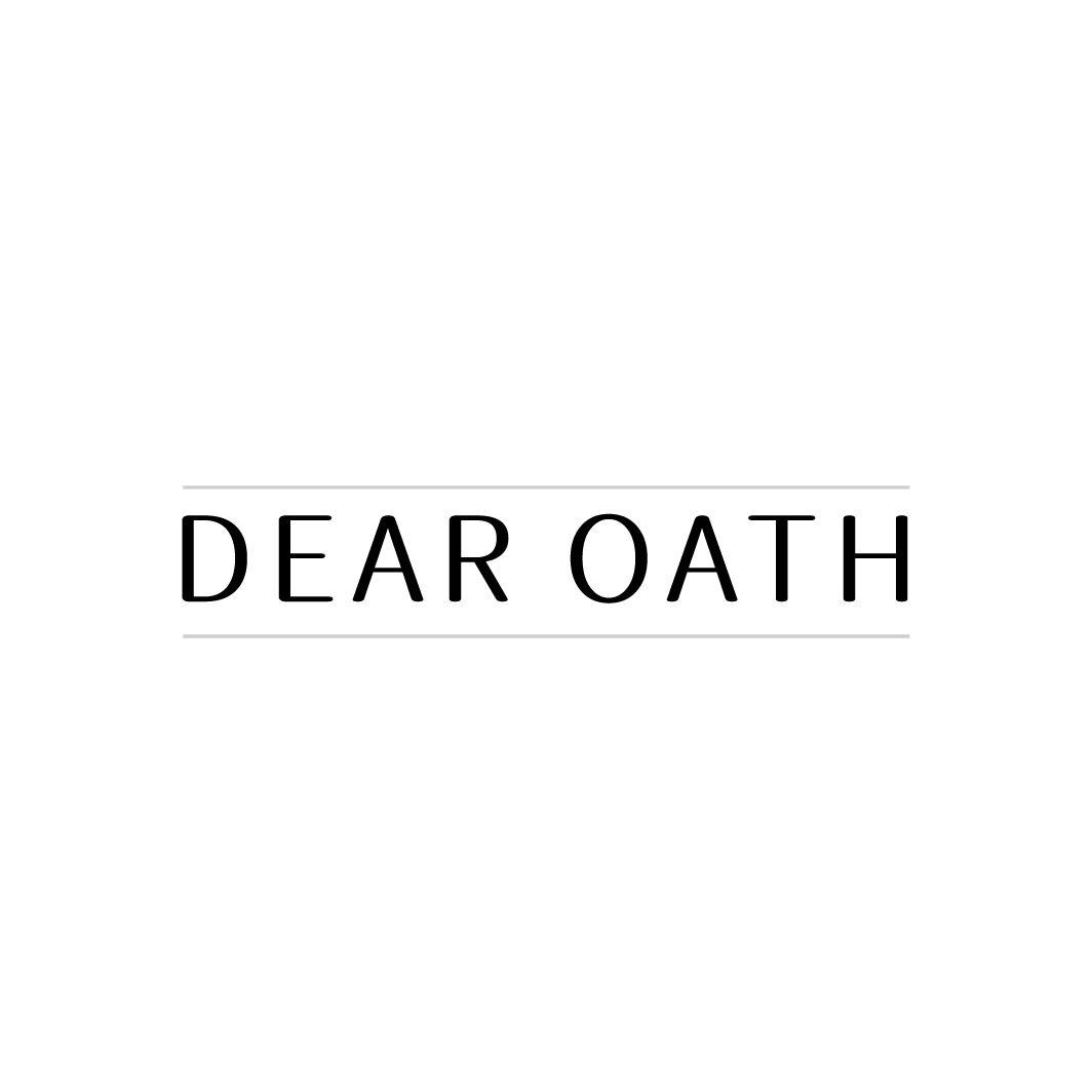 DEAR OATH
