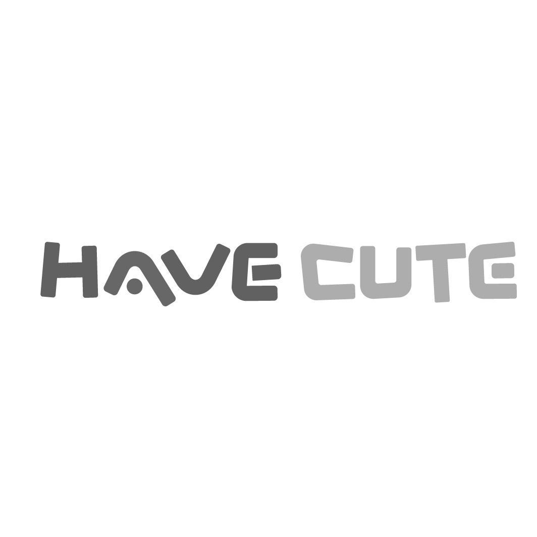 HAVE CUTE