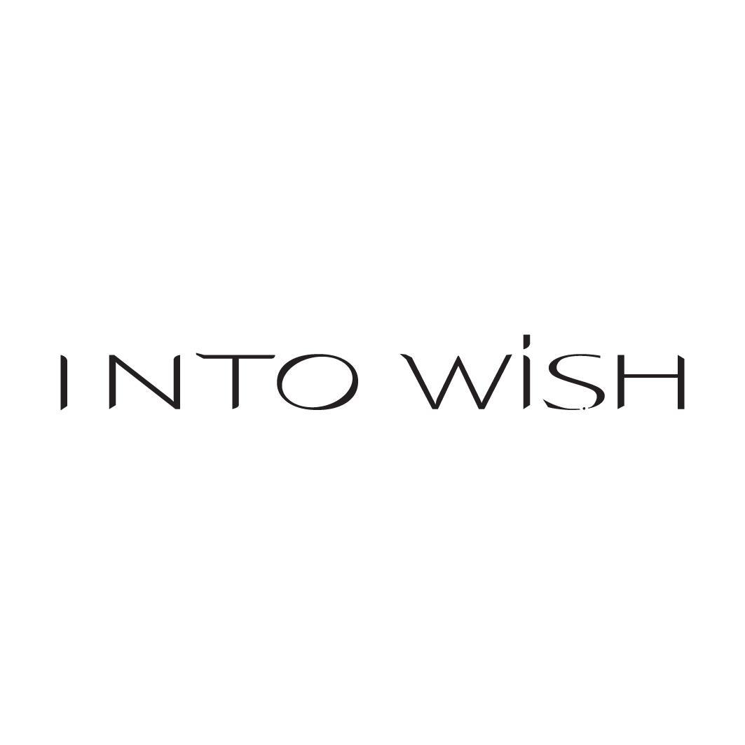 INTO WISH